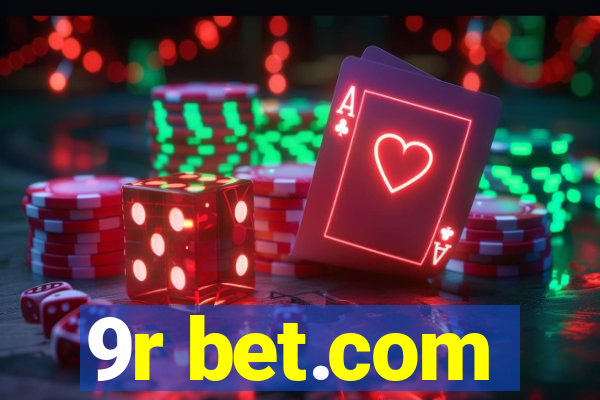 9r bet.com